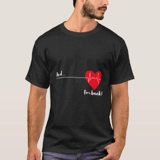 Camiseta Y Estoy De Vuelta Ekg Heartbeat Para Cardiólogo Co