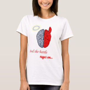 Camiseta Y la batalla continúa (el bien contra el mal)