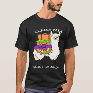 Camiseta Y Llama Mia Aquí Voy De Nuevo