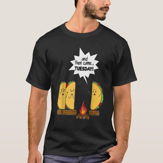 Camiseta Y Luego Llegó El Martes La Historia Taco Scary (Anverso)