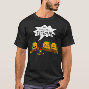Camiseta Y Luego Llegó El Martes Taco Scary Story Camping