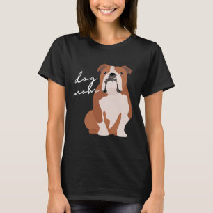 Camiseta Y mujer madre de perro bulldog inglés blanco