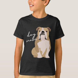 Camiseta Y mujer madre de perro bulldog inglés blanco