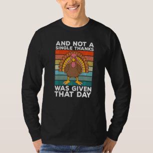 Camiseta Y Ni Una Sola Gracias Recibió Turquía Thanksgiv