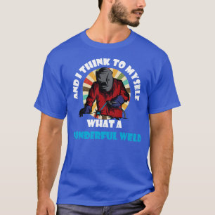 Camiseta Y Pienso En MysQué Maravillosa Solda Graciosa