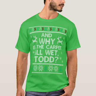 Camiseta ¿Y por qué está toda mojada la alfombra3 divertido