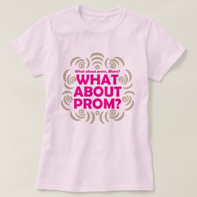 Camiseta ¿¿¿Y qué hay del baile??? Gráfico de la cultura po (Diseño del anverso)