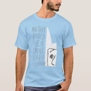 Camiseta ¡Y rugieron sus terribles rugidos!
