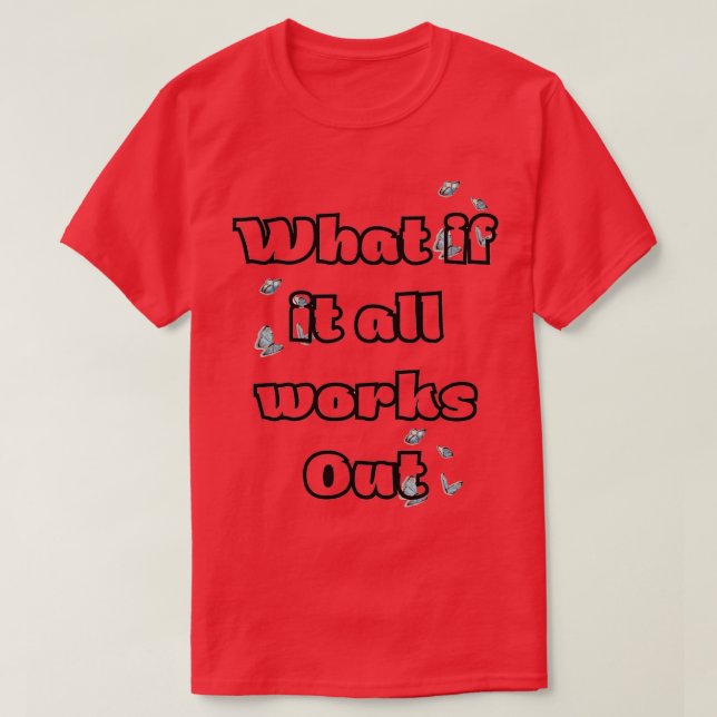 Camiseta ¿Y si todo sale bien? (Diseño del anverso)