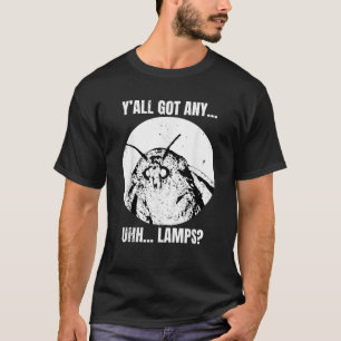 Camiseta Y todos tienen alguna linterna polilla Meme Vintag