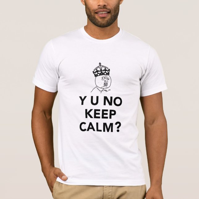 Camiseta Y U ningún individuo - Y U ninguna guarda calma (Anverso)