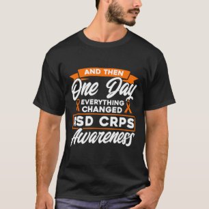 Camiseta Y Un Día Todo Cambió Consciente De Los RSD