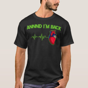 Camiseta Y yo soy un sobreviviente de ataque cardíaco_4