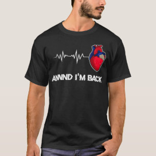 Camiseta Y yo soy un sobreviviente de un ataque cardíaco de