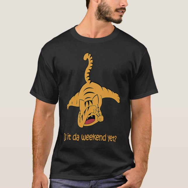 Camiseta ¿Ya es fin de semana? Gato atigrado con actitud (Anverso)