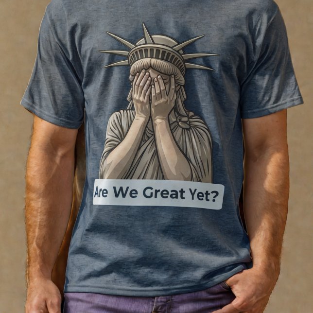Camiseta ¿Ya Estamos Geniales? Estatua de la libertad contr (Anti-Trump Statue of Liberty T-Shirt)