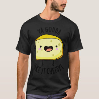 Camiseta Ya Gouda Se Lo Lleva Un Chico De Queso Alegre 1