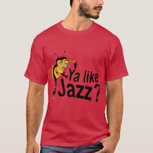 Camiseta ya gusta jazz Bee Movie Meme divertido divertido