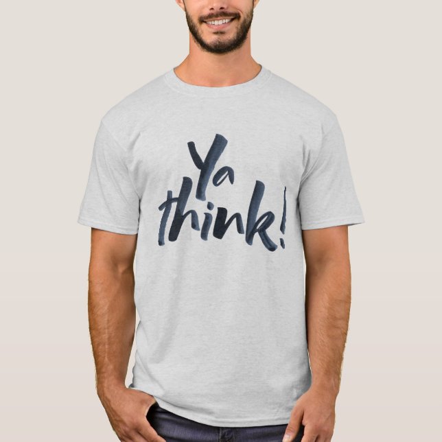 Camiseta ¡Ya lo creo! Audaz letra Motto con actitud. (Anverso)