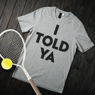 Camiseta Ya lo dije