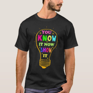 Camiseta Ya Lo Sabes, Muéstralo El Día De Prueba De La Trip