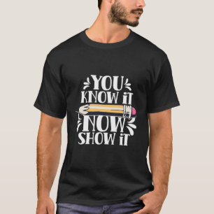 Camiseta Ya Lo Sabes, Muéstralo El Examen Del Día Del Profe