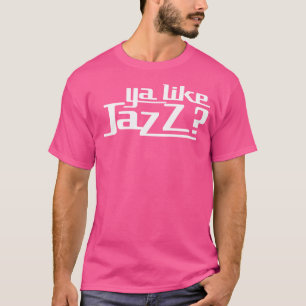 Camiseta Ya me gusta el jazz