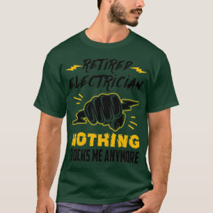 Camiseta Ya Nada De Electricista Retirado Me Sorprende