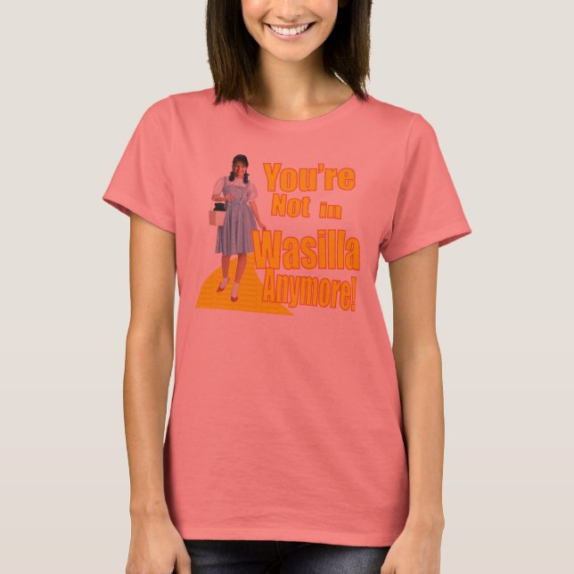 Camiseta Ya no en Wasilla (Anverso)