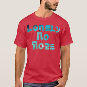 Camiseta Ya no más solitario