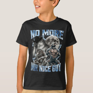 Camiseta Ya No Más Sr Tipo Amable Chistoso Lobo Alfa Meme P