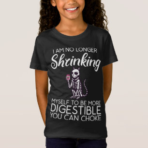 Camiseta Ya No Me Estoy Reduciendo Más Digestible Cad