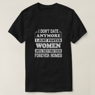 Camiseta Ya no salgo con mujeres hasta que el