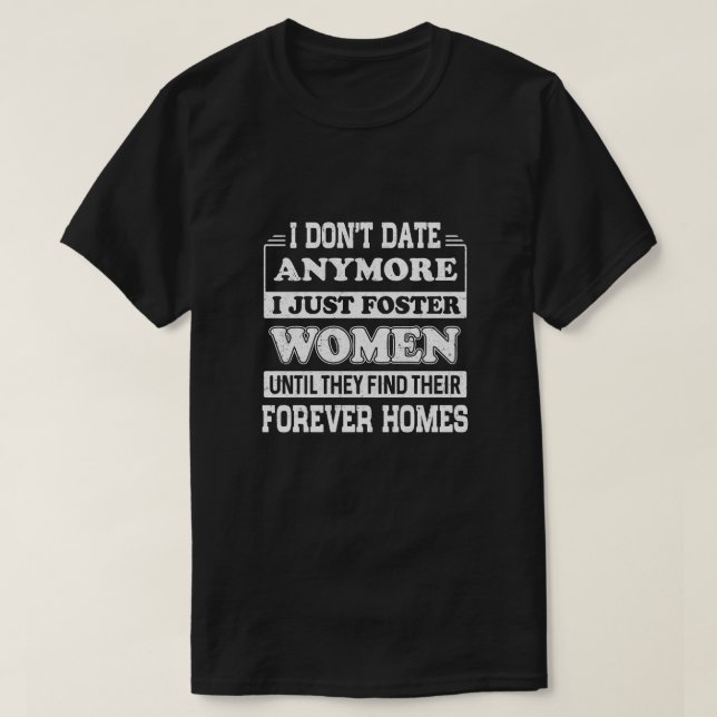 Camiseta Ya no salgo con mujeres hasta que el (Diseño del anverso)
