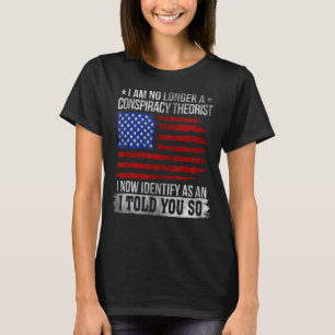 Camiseta Ya No Soy Un Teórico De La Conspiración Republican