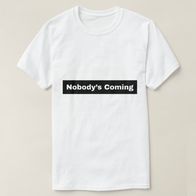 Camiseta Ya no viene nadie (Diseño del anverso)