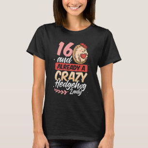 Camiseta Ya Una Loca Mujer De Hedgehog Para Hedgehog