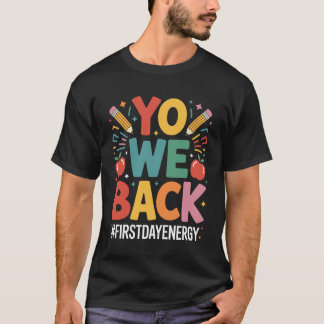 Camiseta Ya Volvemos Primer Día De Clase Divertido De Regre