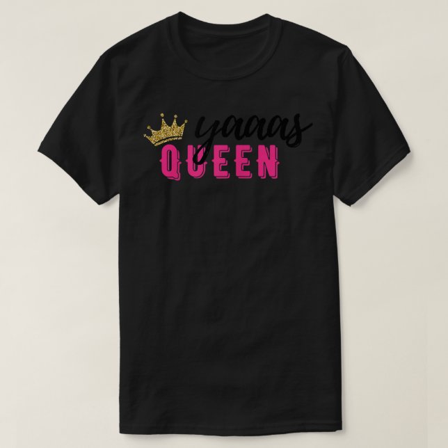 Camiseta Yaaas Queen Modern Trendy Black Pink Gift para BFF (Diseño del anverso)