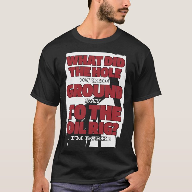 Camiseta Yacimiento petrolífero divertidísimo (Anverso)
