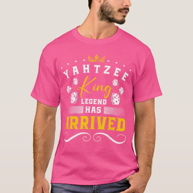 Camiseta Yahtzee King Legend Has Arrived Dice Game Night fr (Anverso)