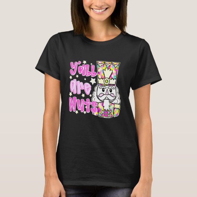 Camiseta Y'all are Nuts Funny Design (Anverso)
