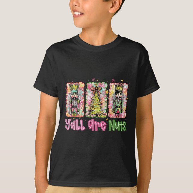 Camiseta Y'all Are Nuts Nutcracker Merry Christmas Funny Xm (Anverso)