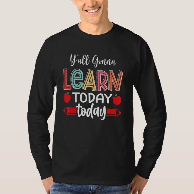 Camiseta Y'all Gonna Learn Today Teacher Back To School Leo (Anverso)