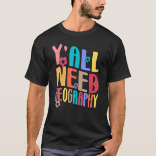Camiseta Yall Necesita A Un Profesor De Geografía De Vuelta