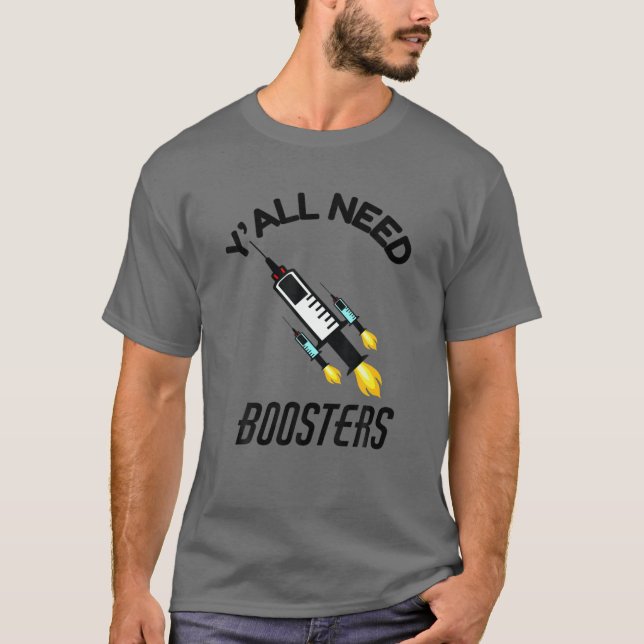 Camiseta Y'all Need Boosters Funny Vaccine Booster Shot Imm (Anverso)