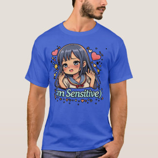 Camiseta Yamete Kudasai I’m Sensitive – Playful Anime Humor
