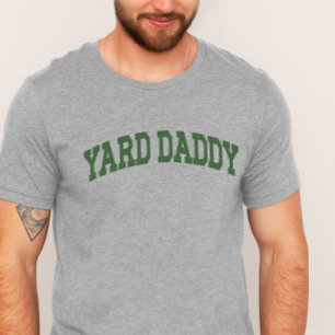Camiseta Yard Daddy Funny Lawn Mowing Dad Gardening Dad
