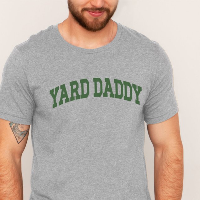 Camiseta Yard Daddy Funny Lawn Mowing Dad Gardening Dad (Subido por el creador)