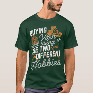 Camiseta Yarn Collecting Knitding Crocheting Lover Gift